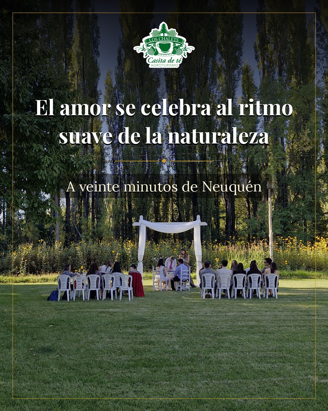 El amor se celebra al ritmo
suave de la naturaleza
