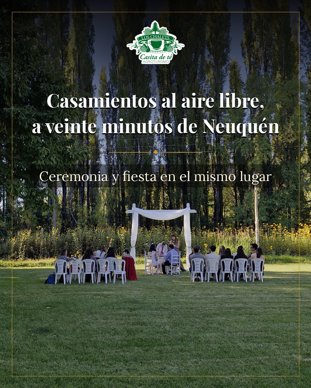 Casamientos al aire libre,
a veinte minutos de Neuquén